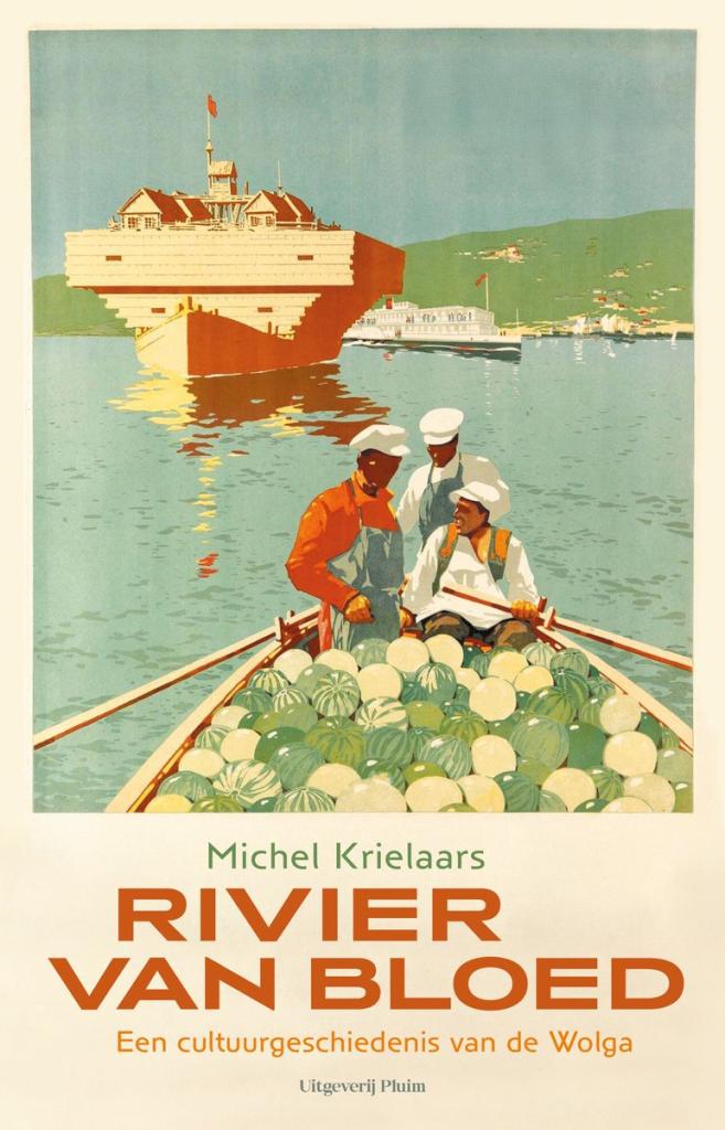 River of Blood: A Cultural History of the Volga